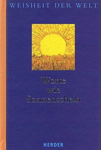 Worte wie Sonnenschein