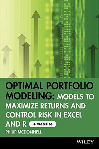 Optimal Portfolio Modeling, CD-ROM includes Models Using Excel and R: Models to Maximize Returns and Control Risk in Excel and R (Wiley Trading)