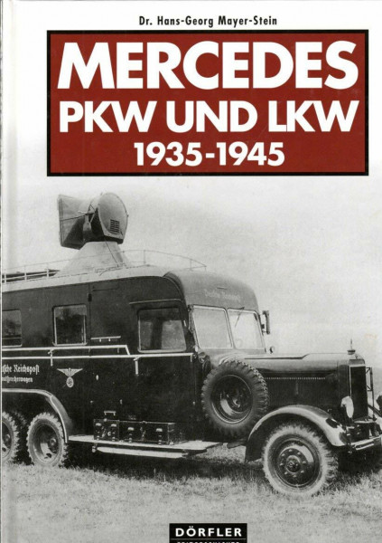 Mercedes PKW und LKW 1935-1945