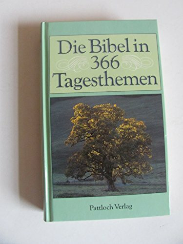 Die Bibel in 366 Tagesthemen