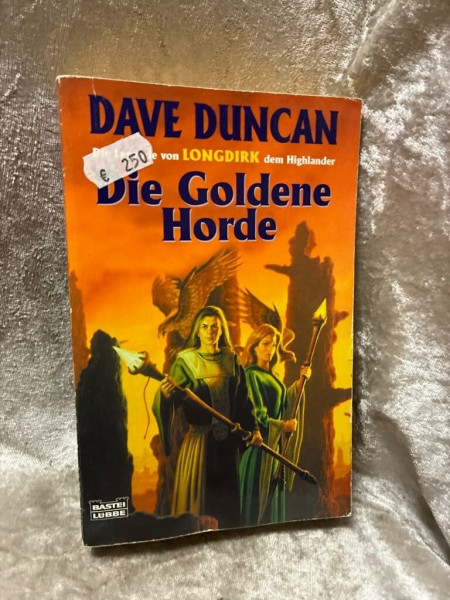Die Legende von Longdirk dem Highlander Bd.02: Die Goldene Horde