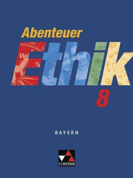 Abenteuer Ethik 8 Bayern