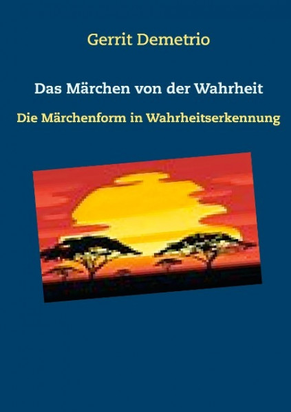 Das Märchen von der Wahrheit