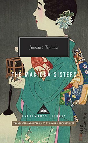 The Makioka Sisters: Junichiro Tanizaki (Everyman's Library CLASSICS)