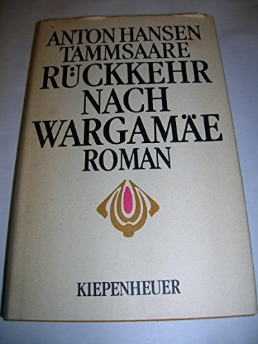 Rückkehr nach Wargamäe. Fünfter Band des Romanzyklus 'Wahrheit und Gerechtigkeit' Rückkehr nach Wargamäe. Fünfter Band des Romanzyklus 'Wahrheit und Gerechtigkeit'