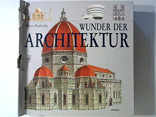 Wunder der Architektur. Die berühmtesten Bauwerke der Welt in kunstvollen 3D-Modellen