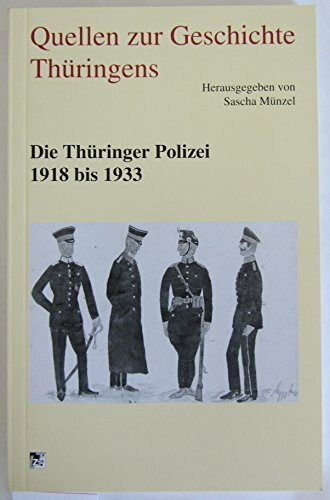 Die Thüringer Polizei 1918 bis 1933
