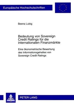 Bedeutung von Sovereign Credit Ratings für die internationalen Finanzmärkte