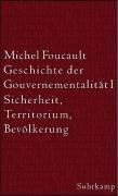 Geschichte der Gouvernementalität 1: Sicherheit, Territorium, Bevölkerung