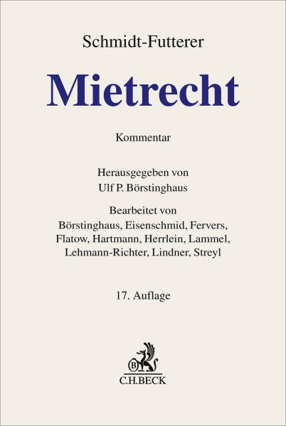 Mietrecht: Großkommentar des Wohn- und Gewerberaummietrechts. Bürgerliches Gesetzbuch (§§ 535-580a, 138, 1568a BGB), Insolvenzordnung (§§ 108-112 ... 794a, 885, 885a, 940a ZPO) (Grauer Kommentar)