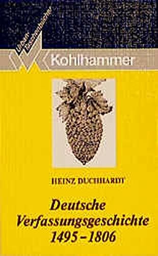 Deutsche Verfassungsgeschichte 1495-1806 (Urban-Taschenbücher)