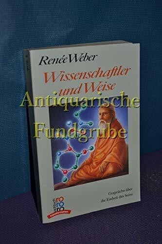 Wissenschaftler und Weise: Gespräche über die Einheit des Seins. (rororo transformation) (rororo sachbuch)