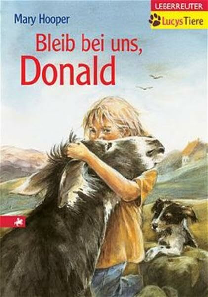 Bleib bei uns, Donald (Lucys Tiere)