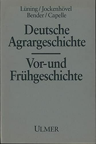 Deutsche Agrargeschichte: Vor- und Frühgeschichte