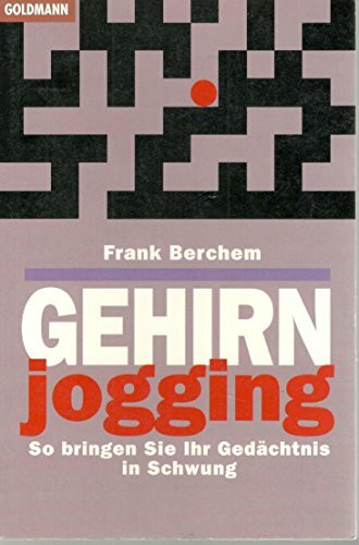 Gehirnjogging. So bringen Sie Ihr Gedächtnis in Schwung