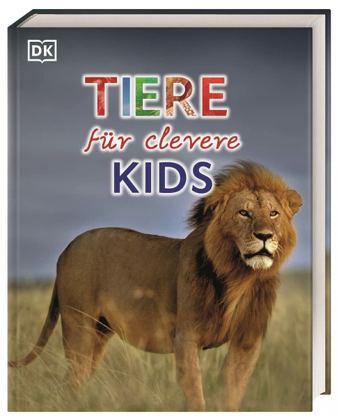 Wissen für clevere Kids. Tiere für clevere Kids: Lexikon mit 1500 farbigen Fotos und Illustrationen für Kinder ab 8 Jahren