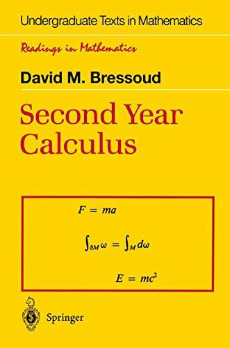 Second Year Calculus: From Celestial Mechanics To Special Relativity (Undergraduate Texts in Mathematics)