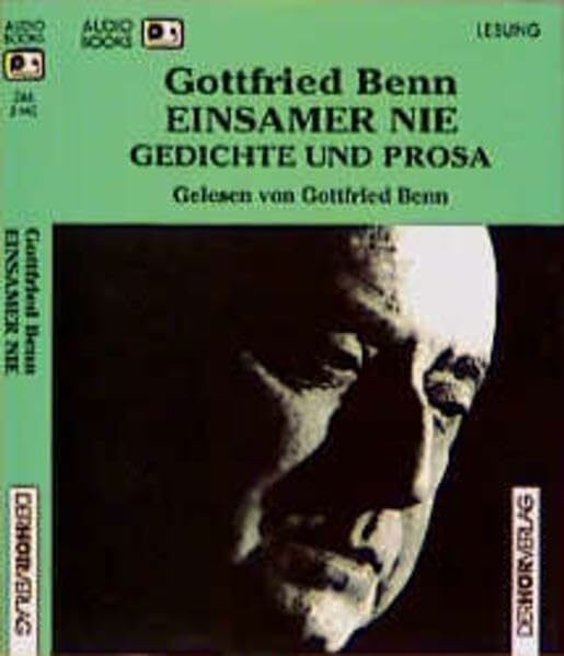 Einsamer nie: Gedichte und Prosa