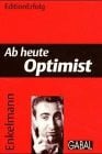 Ab heute Optimist