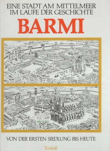 Barmi. Eine Stadt am Mittelmeer im Laufe der Geschichte von der ersten Siedlung bis heute