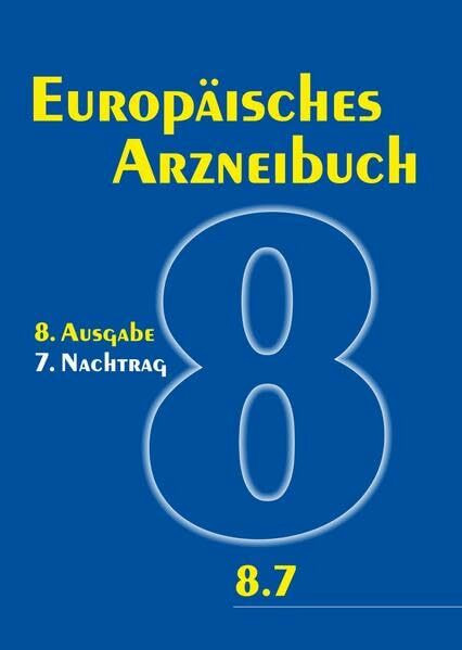 Europäisches Arzneibuch 8. Ausgabe, 7. Nachtrag: Amtliche deutsche Ausgabe (Ph.Eur. 8.7)