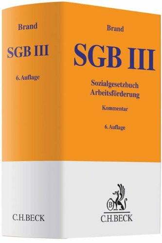 Sozialgesetzbuch Arbeitsförderung: SGB III (Gelbe Erläuterungsbücher)