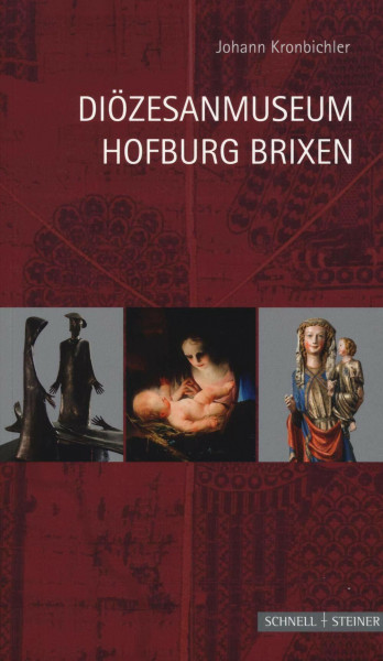 Diözesanmuseum Hofburg Brixen (Museen und Schatzkammern in Europa): Kunstschätze aus tausend Jahren