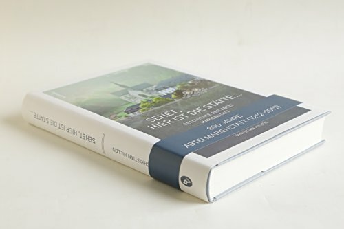 »Sehet, hier ist die Stätte ...«: Geschichte der Abtei Marienstatt »Sehet, hier ist die Stätte ...«: Geschichte der Abtei Marienstatt