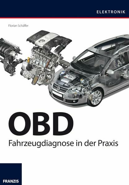 OBD: Fahrzeugdiagnose in der Praxis (Elektronik)