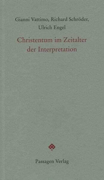 Christentum im Zeitalter der Interpretation (Passagen Forum)
