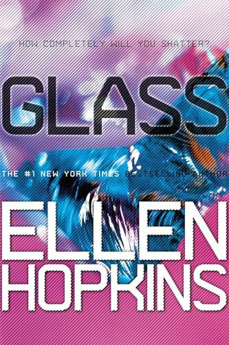 Glass (The Crank Trilogy)