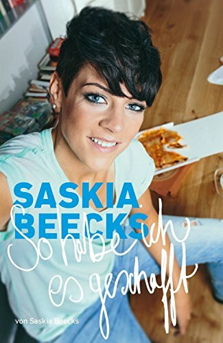 Saskia Beecks - So habe ich es geschafft