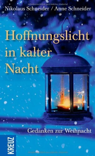 Hoffnungslicht in kalter Nacht: Gedanken zur Weihnacht