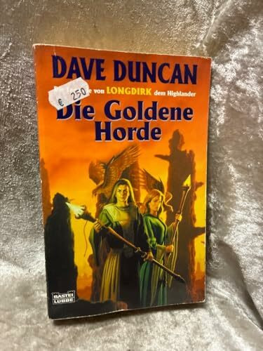 Die Legende von Longdirk dem Highlander Bd.02: Die Goldene Horde