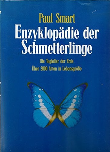 Enzyklopädie der Schmetterlinge Enzyklopädie der Schmetterlinge