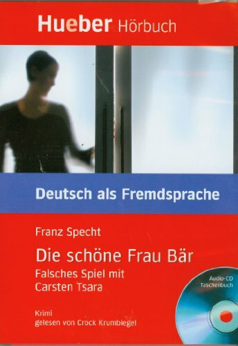 Die schöne Frau Bär: Falsches Spiel mit Carsten Tsara.Deutsch als Fremdsprache / Box: Leseheft mit Audio-CD: Krimi. Niveaustufe B1 (Lecturas Aleman)