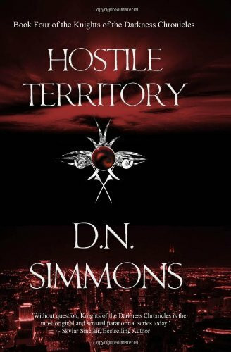 Hostile Territory (The Knights of the Darkness Chronicles)