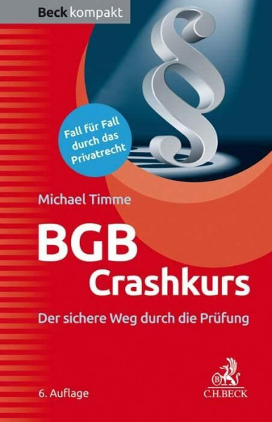 BGB Crashkurs: Der sichere Weg durch die Prüfung (Beck kompakt)