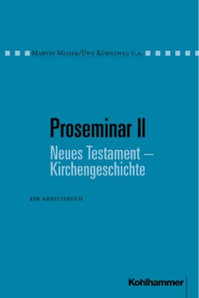 Proseminar, Bd.2, Neues Testament, Kirchengeschichte