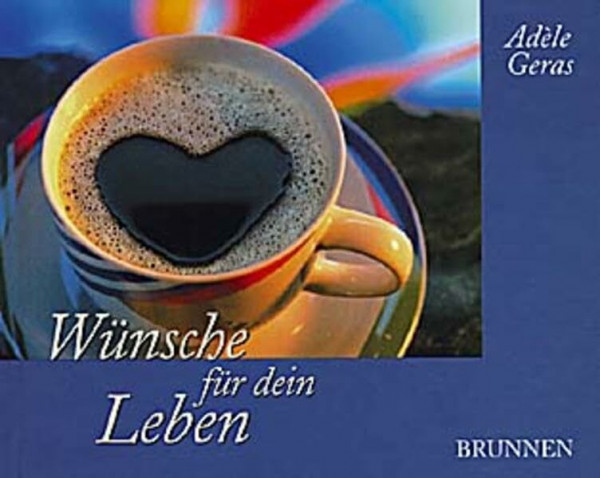 Wünsche für dein Leben: Ausgabe für Erwachsene