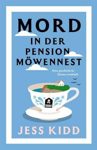 Mord in der Pension Möwennest: Eine gescheiterte Nonne ermittelt