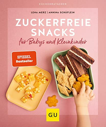 Zuckerfreie Snacks für Babys und Kleinkinder: Gesunde Zwischenmalzeiten für die Kleinsten von den Expertinnen des breifreibaby-Blogs (GU Küchenratgeber)