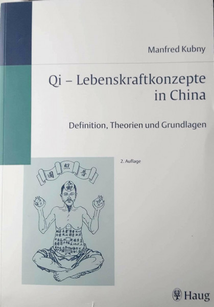 Qi - Lebenskraftkonzepte in China: Definitionen, Theorien und Grundlagen