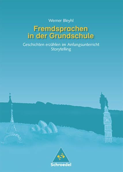 Fremdsprachen in der Grundschule: Geschichten erzählen im Anfangsunterricht: Storytelling