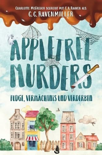 Appletree Murder – Fudge, Vermächtnis und Verderben