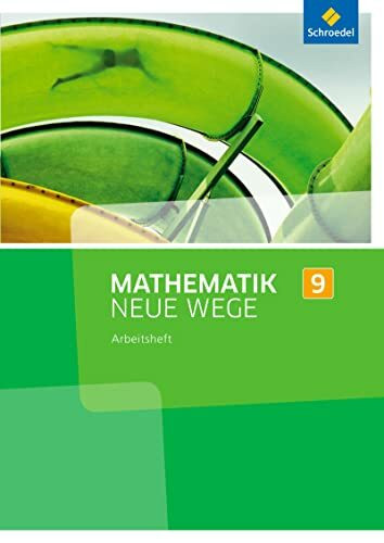 Mathematik Neue Wege SI - Ausgabe 2013 für Nordrhein-Westfalen, Hamburg und Bremen G8: Arbeitsheft 9