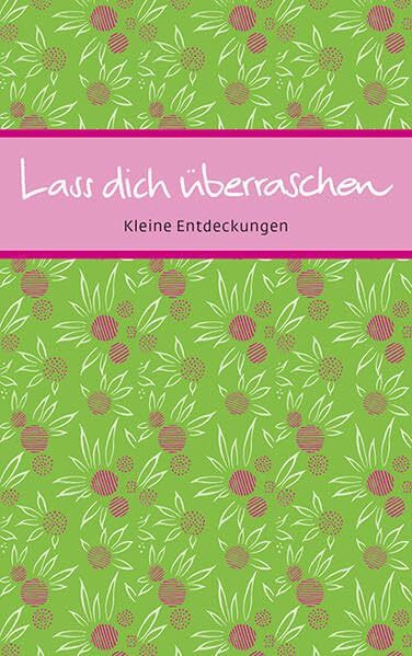 Lass dich überraschen: Kleine Entdeckungen (Eschbacher Mini Präsent)