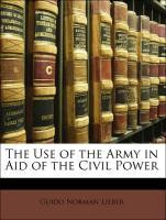 The Use of the Army in Aid of the Civil Power