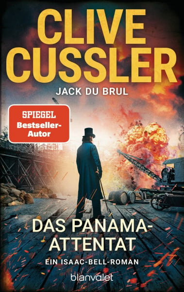 Das Panama-Attentat: Ein Isaac-Bell-Roman (Die Isaac-Bell-Abenteuer, Band 12)