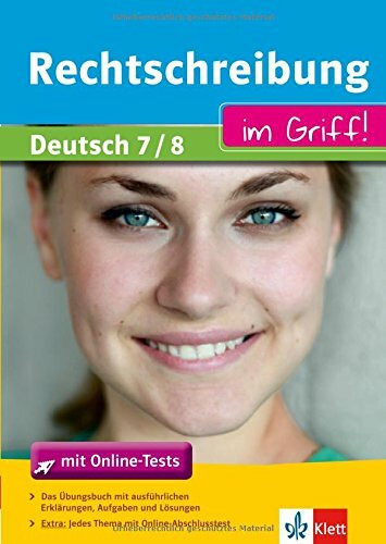 Rechtschreibung im Griff! Deutsch 7/8